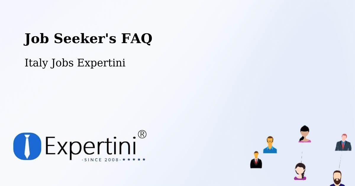 Job Seeker FAQ – Riccia - Italy Jobs Expertini